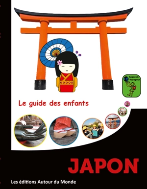 Japon : le guide des enfants - Alain Guilldou