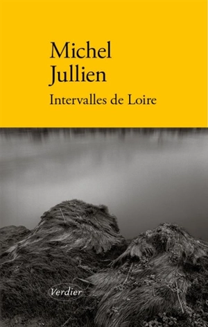 Intervalles de Loire - Michel Jullien