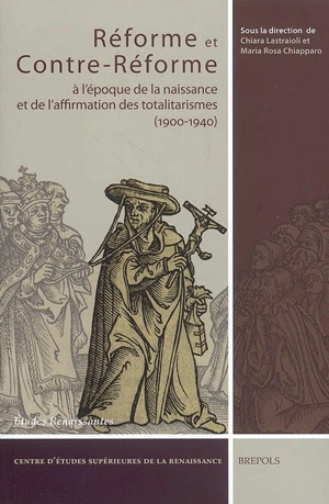 Réforme et Contre-Réforme : à l'époque de la naissance et de l'affirmation des totalitarismes (1900-1940) : actes du colloque international de Tours, 30 sept.-2 oct. 2004