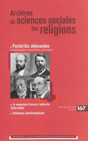 Archives de sciences sociales des religions, n° 167. Postérités allemandes : communication, transcendance, non-religion
