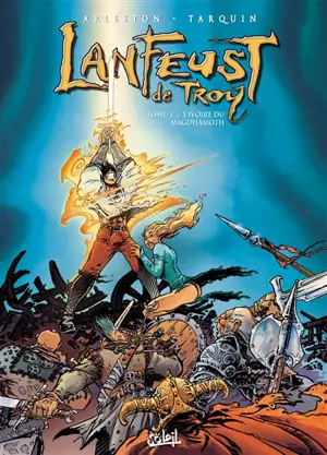 Lanfeust de Troy. Vol. 1. L'ivoire du Magohamoth - Christophe Arleston