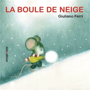La boule de neige - Giuliano Ferri