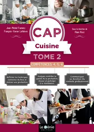 CAP cuisine. Vol. 2. Compétences 4, 5, 6 : 1re et 2e années - Jean-Michel Framery