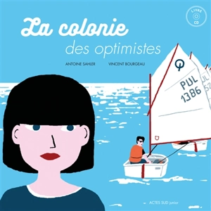 La colonie des optimistes - Antoine Sahler