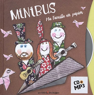 Ma famille en papier - Minibus (groupe musical)