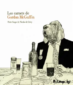 Les carnets de Gordon McGuffin - Pierre Senges
