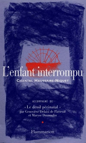 L'enfant interrompu - Chantal Haussaire-Niquet