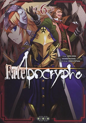 Fate Apocrypha. Vol. 6 - Yuichiro Higashide