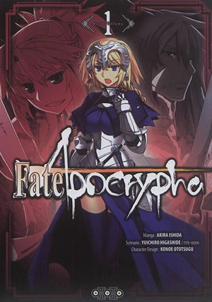 Fate Apocrypha. Vol. 1 - Yuichiro Higashide