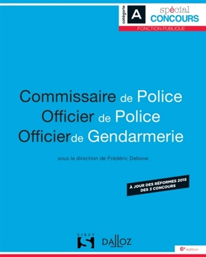 Commissaire de police, officier de police, officier de gendarmerie : catégorie A