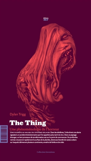 The thing : une phénoménologie de l'horreur - Dylan Trigg