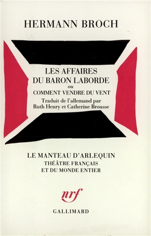 Les affaires du baron Laborde ou Comment vendre du vent : comédie en 3 actes - Hermann Broch