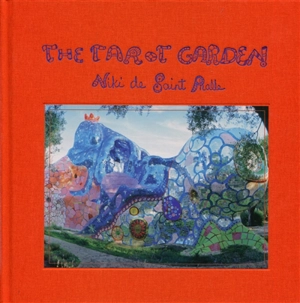 The Tarot garden : Niki de Saint Phalle - Niki de Saint Phalle