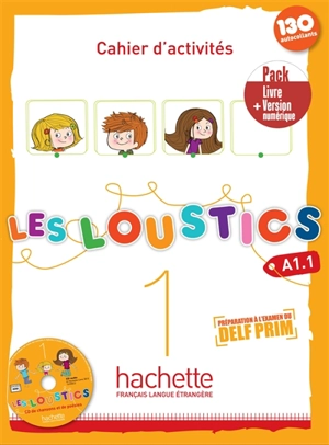 Les loustics 1, A1.1 : cahier d'activités : pack livre + version numérique - Hugues Denisot
