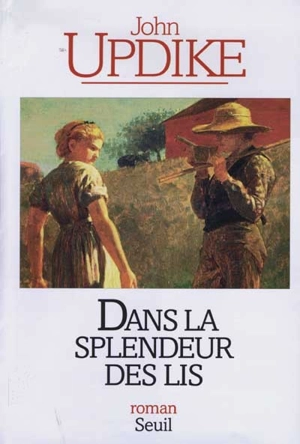 Dans la splendeur des lis - John Updike