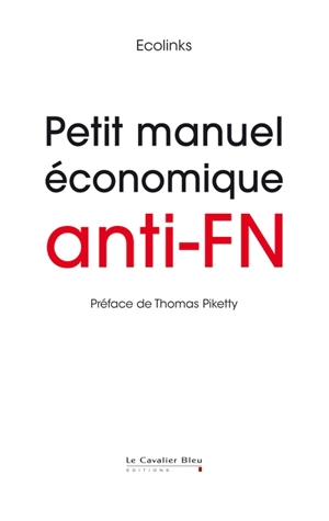 Petit manuel économique anti-FN - Ecolinks