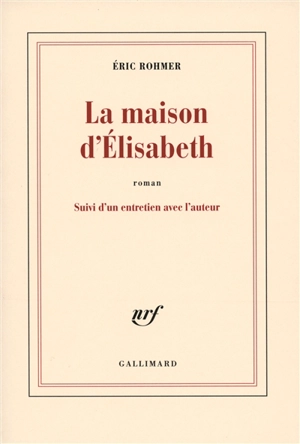 La maison d'Elisabeth - Eric Rohmer