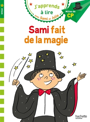 Sami fait de la magie : milieu de CP, niveau 2 - Emmanuelle Massonaud