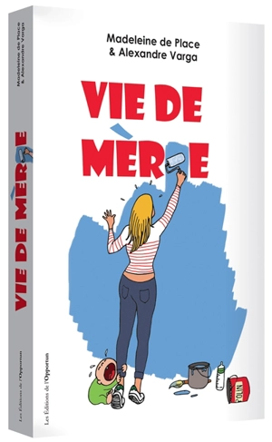 Vie de mère - Madeleine de Place