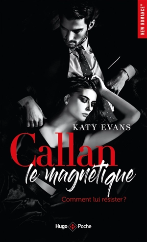 Callan le magnétique - Katy Evans