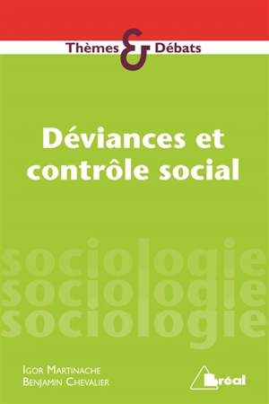 Déviances et contrôle social - Benjamin Chevalier