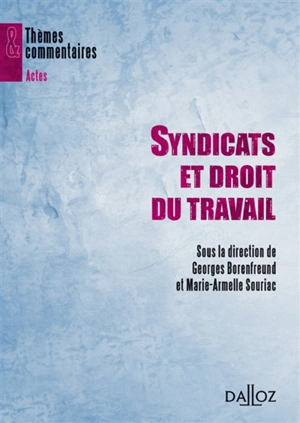Syndicats et droit du travail - Journée Gérard Lyon-Caen (02 ; 2007 ; Paris)