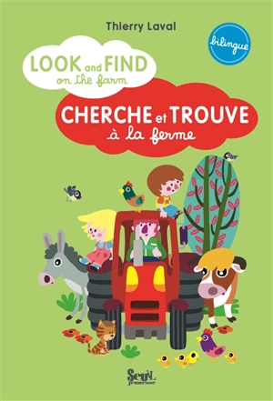 Cherche et trouve à la ferme. Look and find on the farm - Thierry Laval