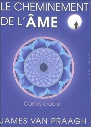 Le cheminement de l'âme : cartes oracle - James Van Praagh