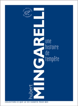 Une histoire de tempête - Hubert Mingarelli