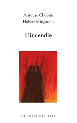 L'incendie - Antoine Choplin