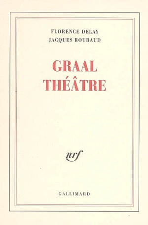 Graal théâtre - Florence Delay