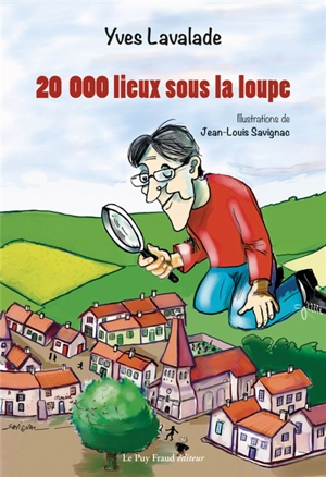 20.000 lieux sous la loupe - Yves Lavalade