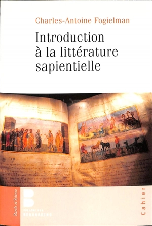 Introduction à la littérature sapientielle - Charles-Antoine Fogielman