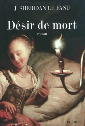 Désir de mort - Joseph Sheridan Le Fanu