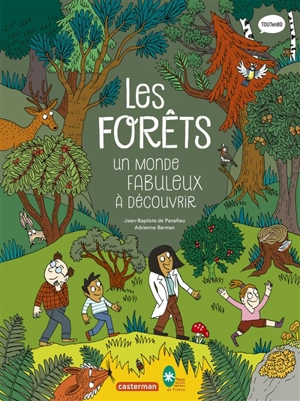 Les forêts : un monde fabuleux à découvrir - Jean-Baptiste de Panafieu