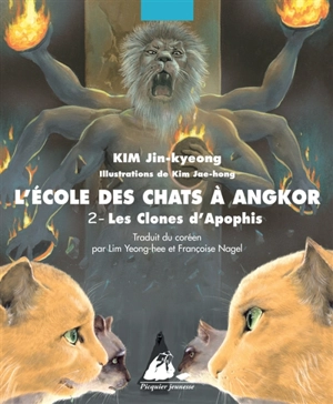 L'école des chats à Angkor. Vol. 2. Les clones d'Apophis - Jin-Kyeong Kim