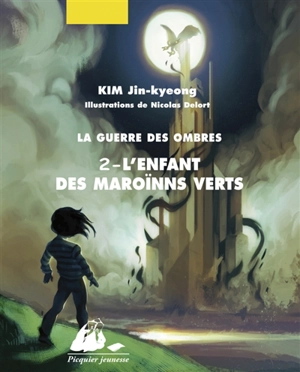 La guerre des ombres. Vol. 2. L'enfant des Maroïnns verts - Jin-Kyeong Kim