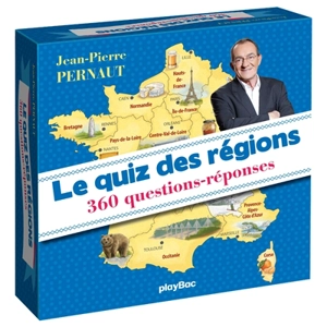 Le quiz des régions : 360 questions-réponses - Jean-Pierre Pernaut