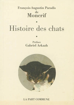 Histoire des chats - François-Augustin Paradis de Moncrif