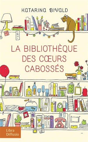 La bibliothèque des coeurs cabossés - Katarina Bivald