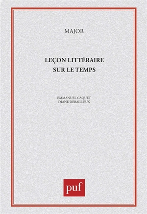 Leçon littéraire sur le temps - Emmanuel Caquet