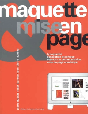 Maquette et mise en page : typographie, conception graphique, couleurs et communication, mise en page numérique - Pierre Duplan