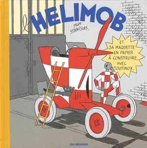 L'hélimob : et sa maquette en papier à construire, avec Toutinox - Stanislas Barthélémy