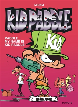 Kid Paddle. Vol. 8. Paddle... my name is Kid Paddle - Midam