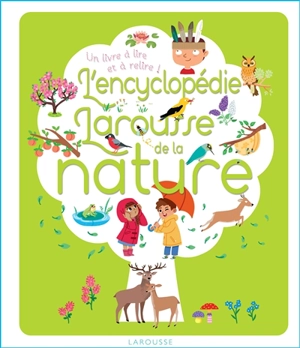 L'encyclopédie Larousse de la nature : un livre à lire et à relire ! - Sylvie Bézuel