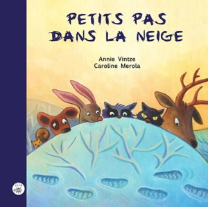 Petits pas dans la neige - Annie Vintze