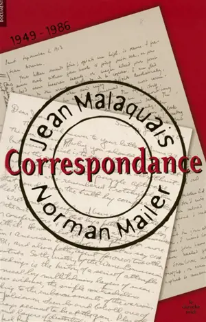 Correspondance : 1949-1986 - Norman Mailer
