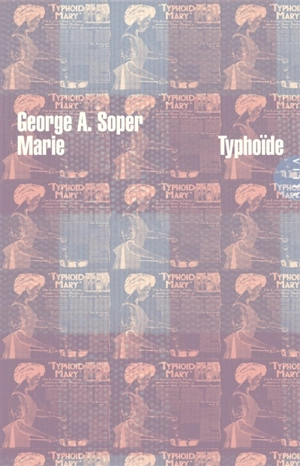 Marie Typhoïde - George A. Soper