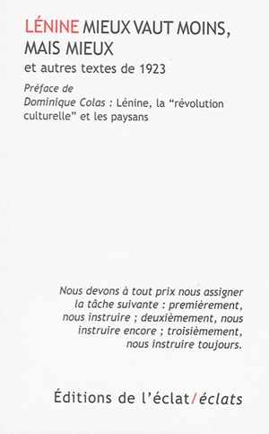 Mieux vaut moins, mais mieux : et autres textes de 1923. Lénine, la révolution culturelle et les paysans - Vladimir Ilitch Lénine