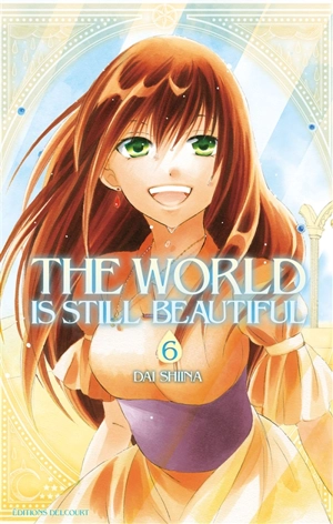 The world is still beautiful. Vol. 6 - Dai Shiina